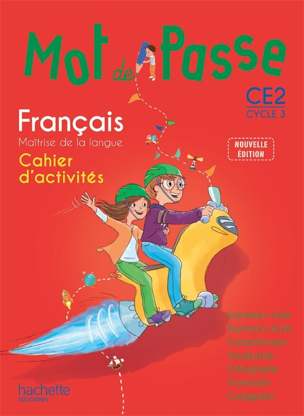 MOT DE PASSE : français ; CE2 ; cahier d'activités (édition 2015)