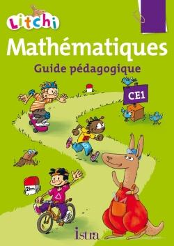 Litchi : mathématiques ; CE1 ; guide pédagogique (édition 2015)