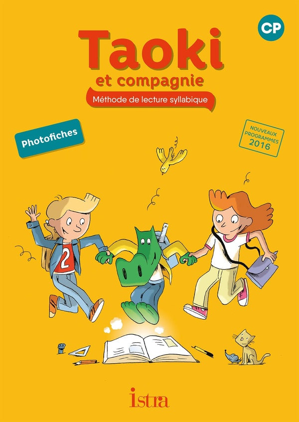 Taoki et compagnie Tome 39 : méthode de lecture syllabique ; CP ; photofiches
