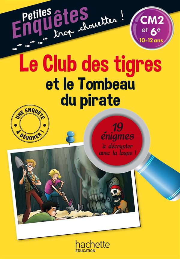 Le club des tigres et la tombe du pirate ; CM2 et 6ème