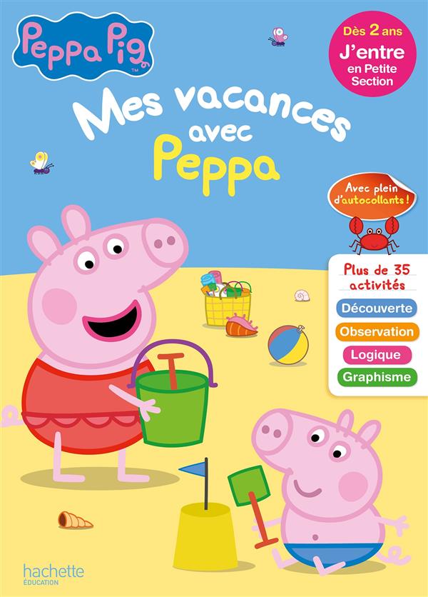 Mes vacances avec Peppa : j'entre en petite section