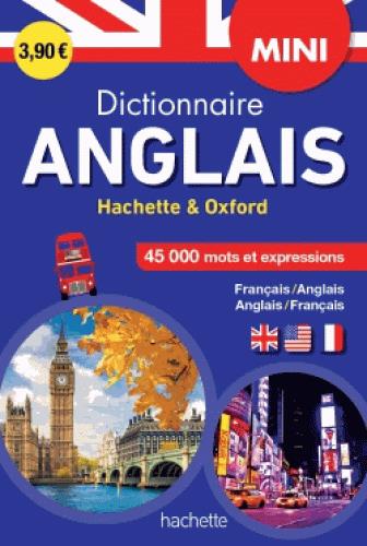 Mini dictionnaire Hachette Oxford ; bilingue anglais
