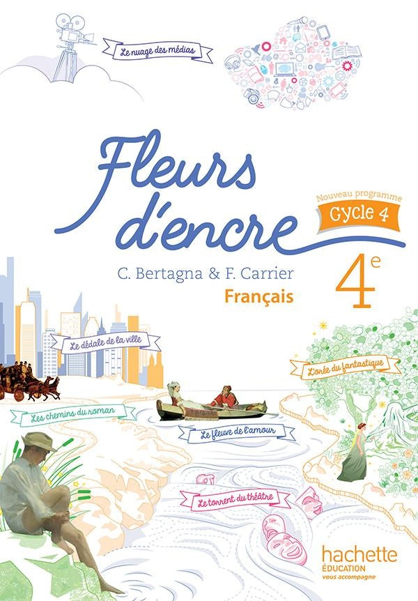 Fleurs d'encre : français ; 4ème ; livre de l'élève (édition 2016)