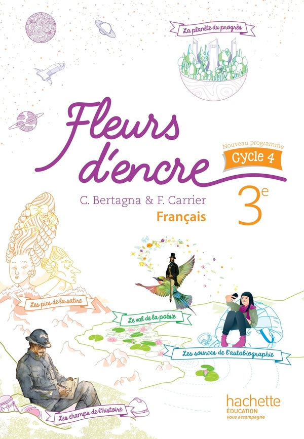 Fleurs d'encre : français ; 3ème ; livre de l'élève (édition 2016)