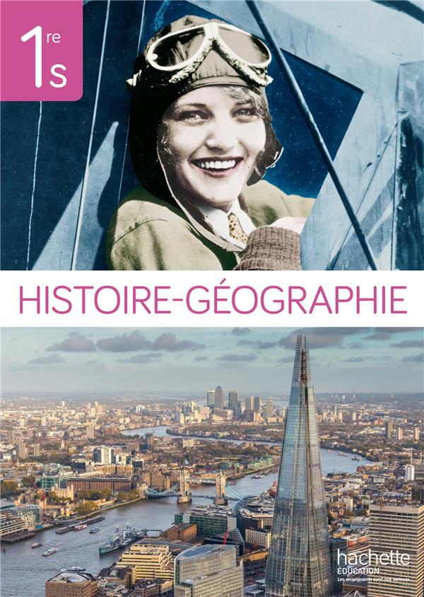 Histoire-géographie ; 1ère S ; livre de l'élève (édition 2015)