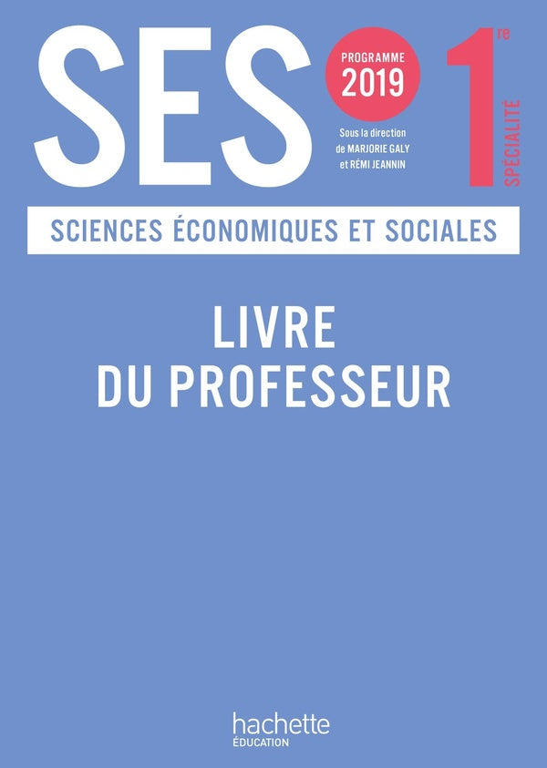 SES ; 1re ; livre du professeur (édition 2019)