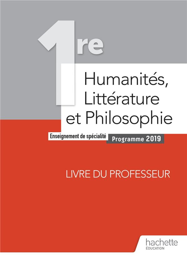Humanités, littérature et philosophie ; 1re spé ; livre du professeur (édition 2019)