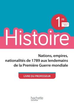 Histoire ; 1re ; livre du professeur (édition 2019)
