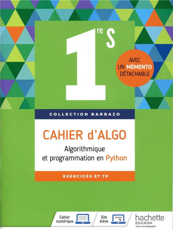 Algorythme et programmation ; 1re S ; cahier d'exercices (édition 2018)