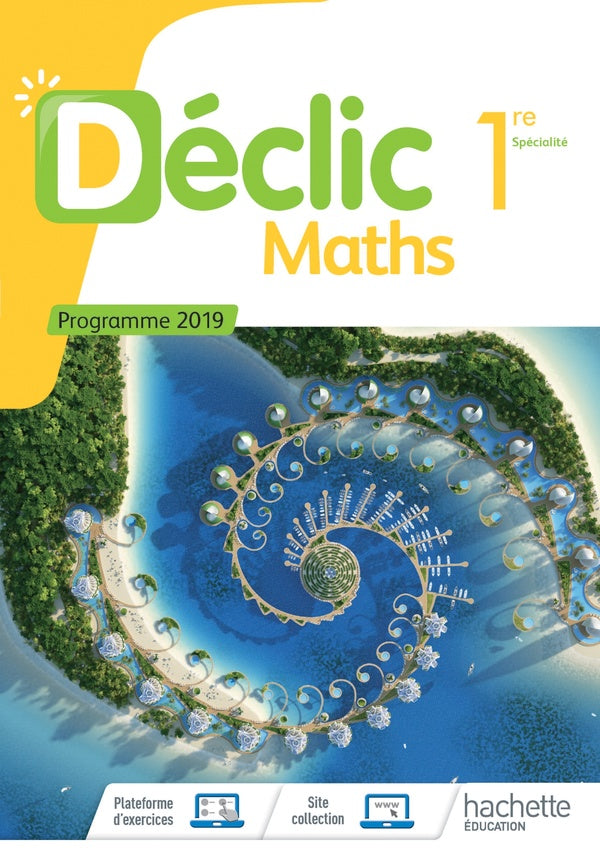 Déclic : maths ; 1re ; livre de l'élève (édition 2019)