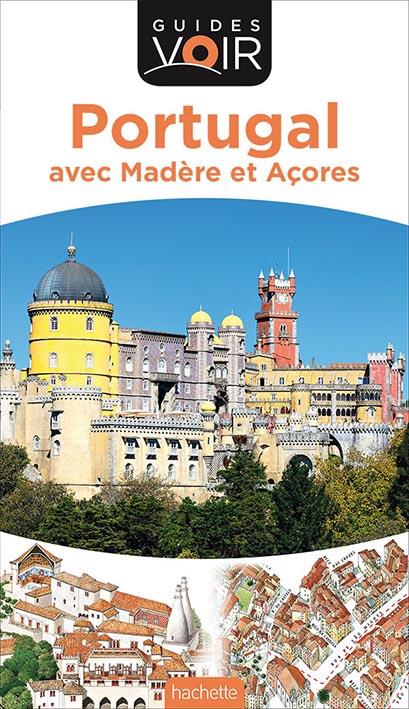 Guides voir : Portugal ; avec Madère et Açores