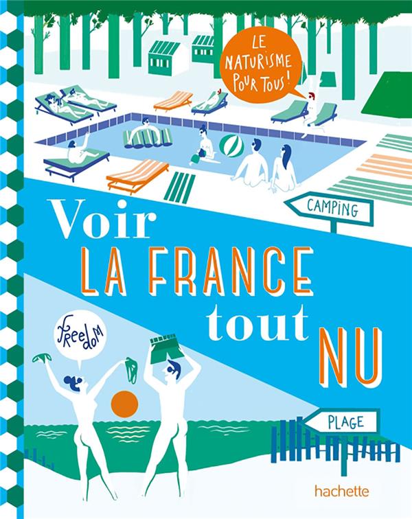 Voir la France tout nu : le naturisme pour tous !