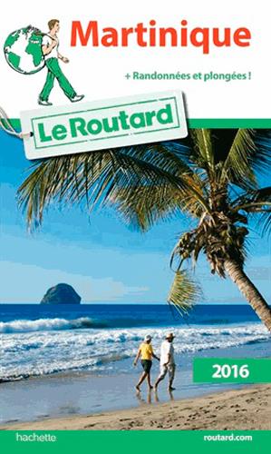 Guide du Routard : Martinique (édition 2016)