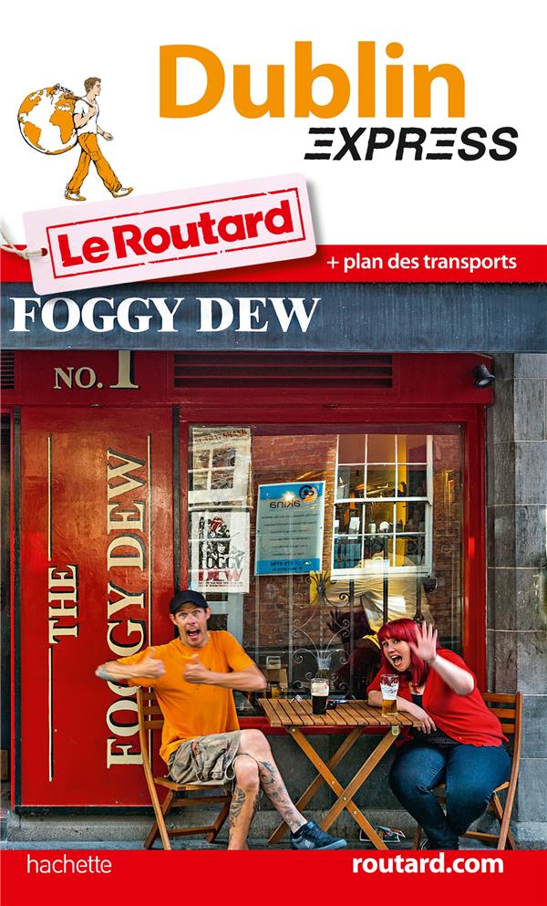 LE ROUTARD EXPRESS : Dublin