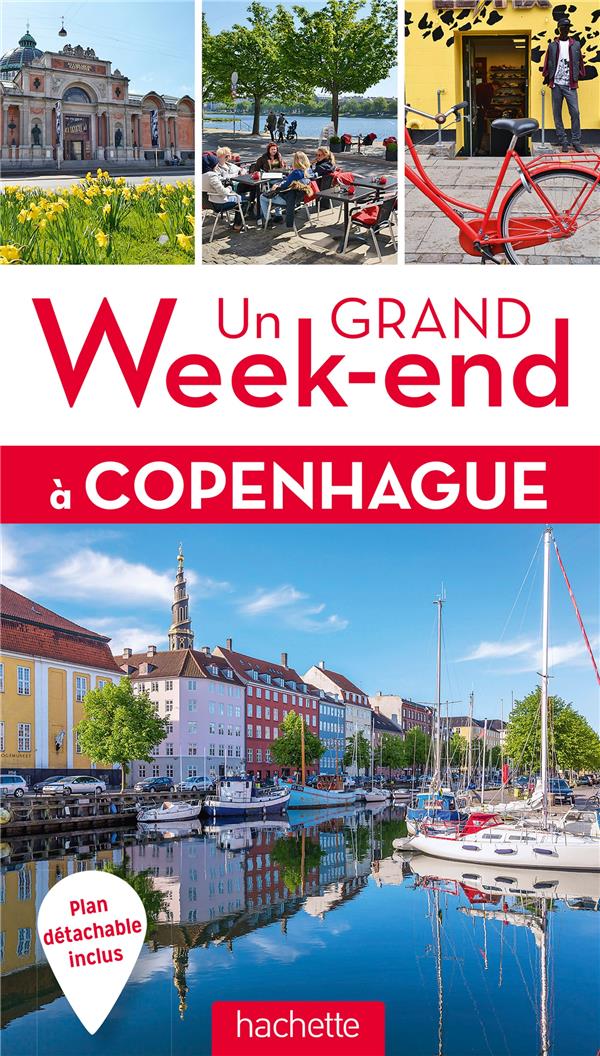 Un grand week-end : un grand week-end à Copenhague