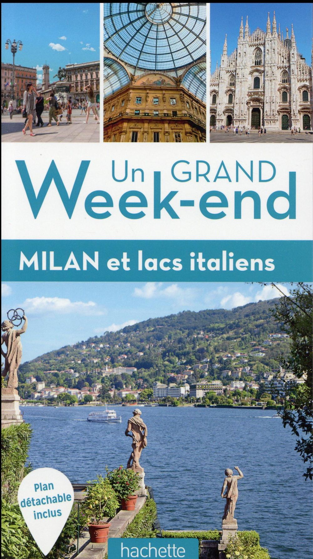 Un grand week-end : Milan et lacs italiens