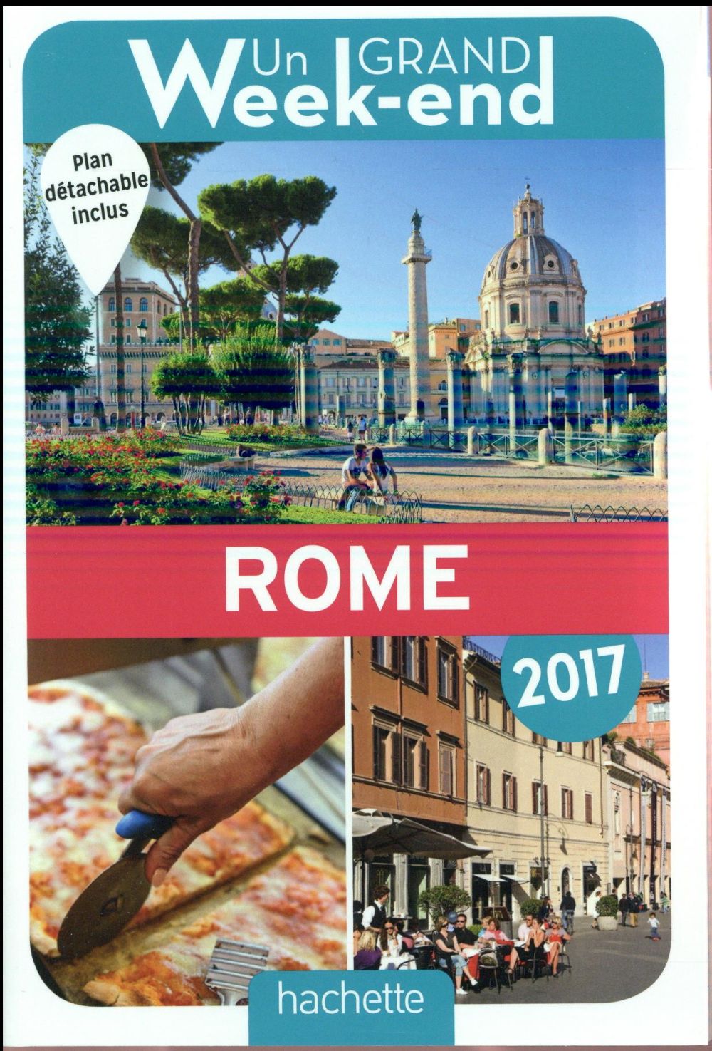 Un grand week-end : à Rome (édition 2017)