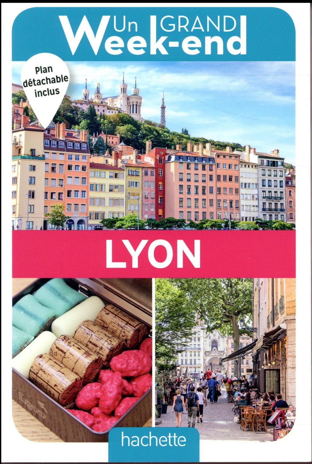 Un grand week-end : à Lyon