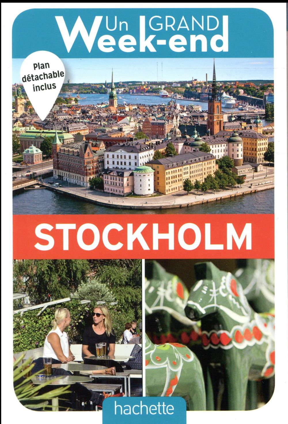 Un grand week-end : à Stockholm