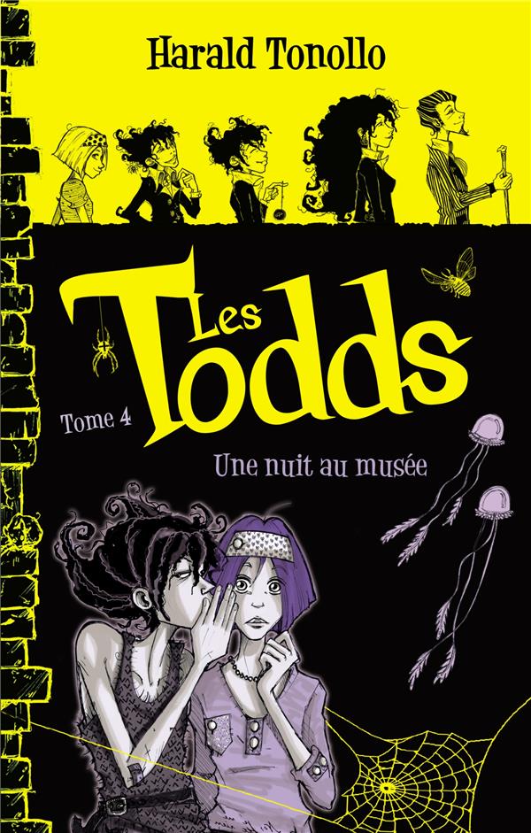 Les Todds Tome 4 ; une nuit au musée
