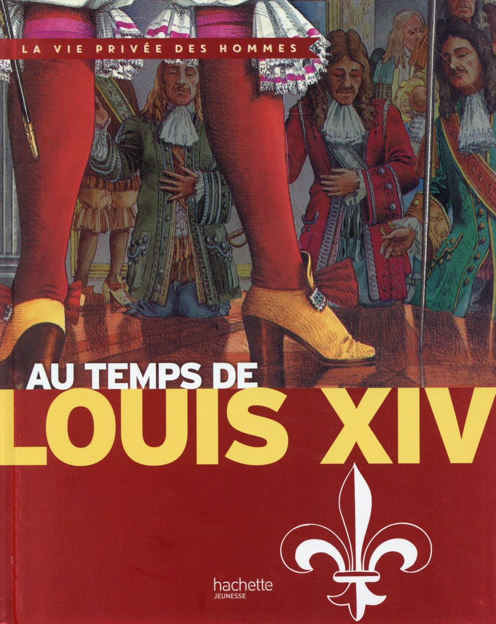 Au temps de Louis XIV
