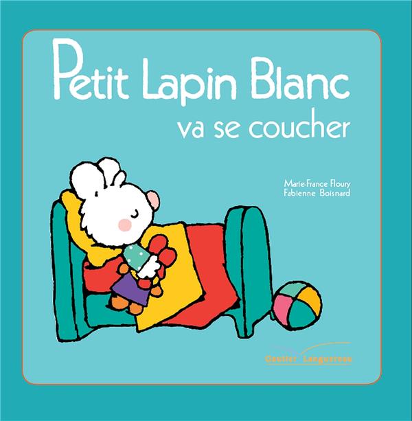 Petit Lapin Blanc : va se coucher