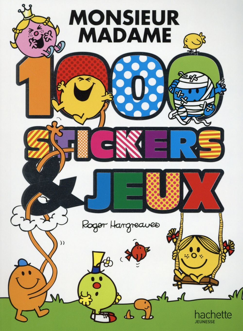 Les Monsieur Madame : 1000 stickers et jeux