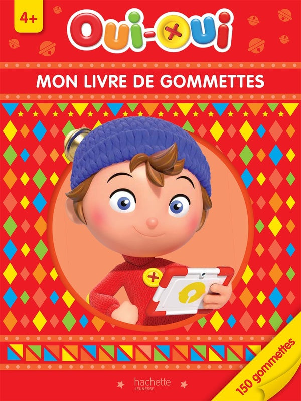 Oui-Oui : mon livre de gommettes 4+