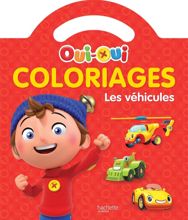 Oui-Oui : coloriages ; les véhicules