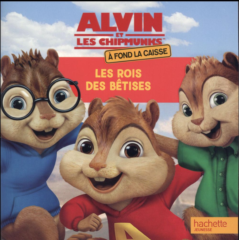Alvin et les Chipmunks - à fond la caisse : les rois des bêtises