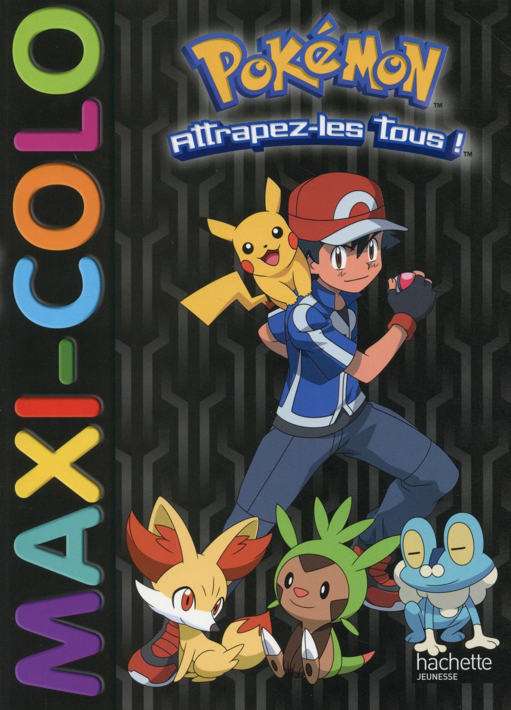 Pokémon ; attrapez-les tous ! : maxi-colo