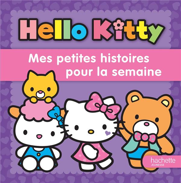 HELLO KITTY : mes petites histoires pour la semaine