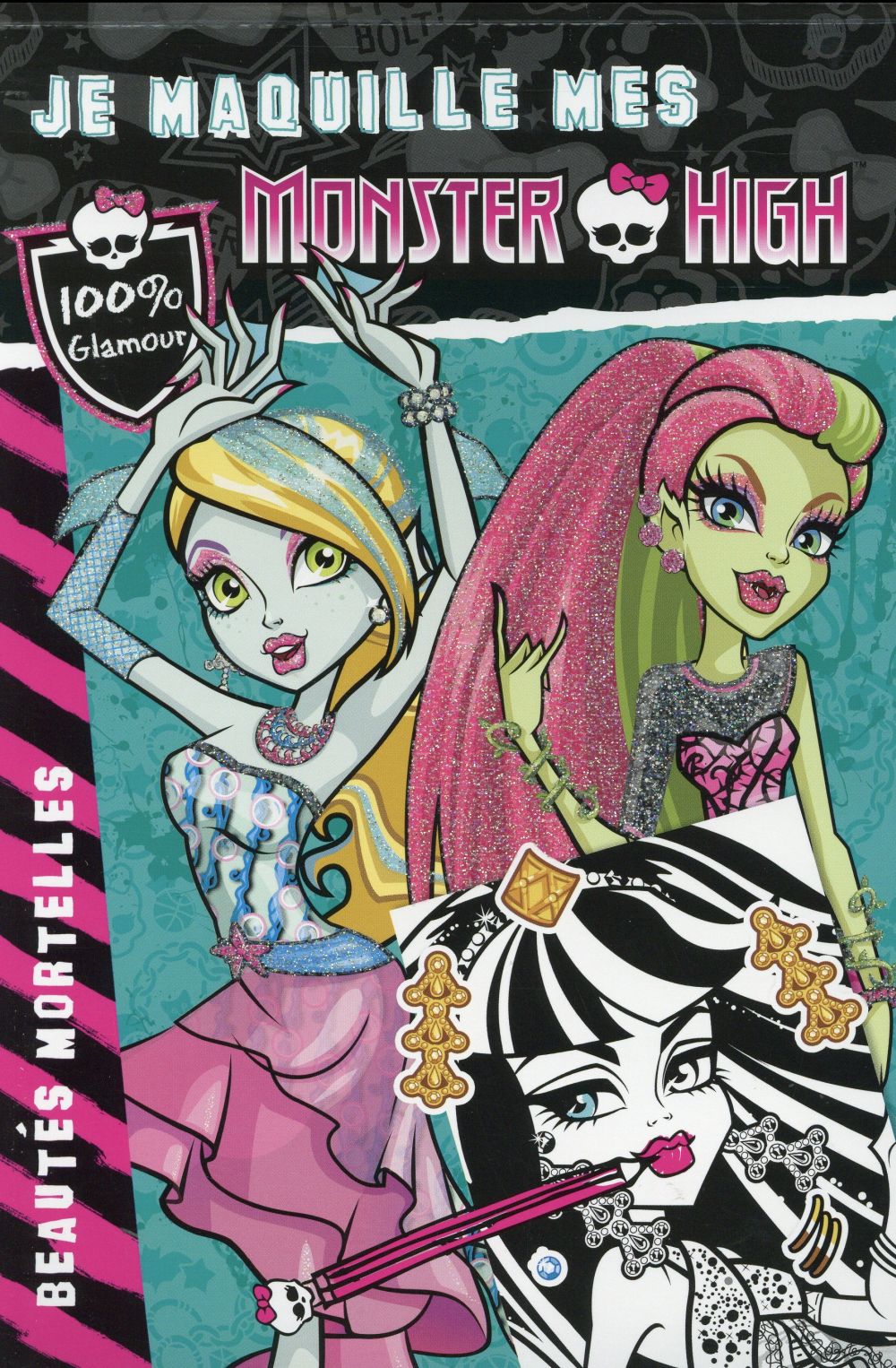 Je maquille mes Monster High ; beautés mortelles