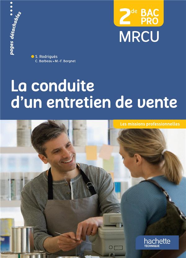 La conduite d'un entretien de vente ; 2nde bac pro ; livre de l'élève (édition 2015)