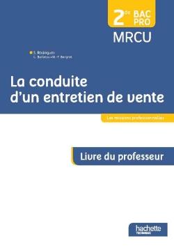 La conduite d'un entretien de vente 2de bac pro - livre du professeur - ed. 2015