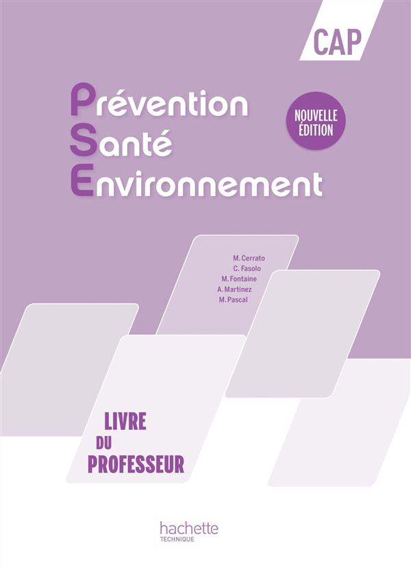 Prevention sante environnement cap - livre du professeur- ed. 2016
