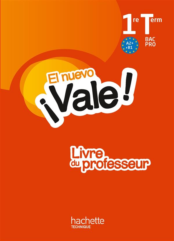 El nuevo vale 1re terminale bac pro - livre professeur ed. 2016