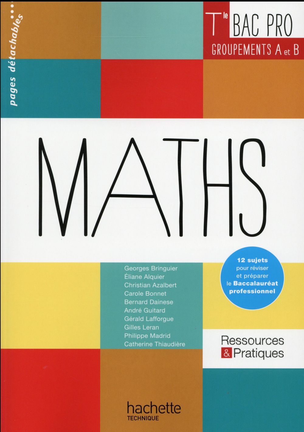 RESSOURCES & PRATIQUES : mathématiques ; terminale BAC pro industriel (A et B) ; livre de l'élève (édition 2016)