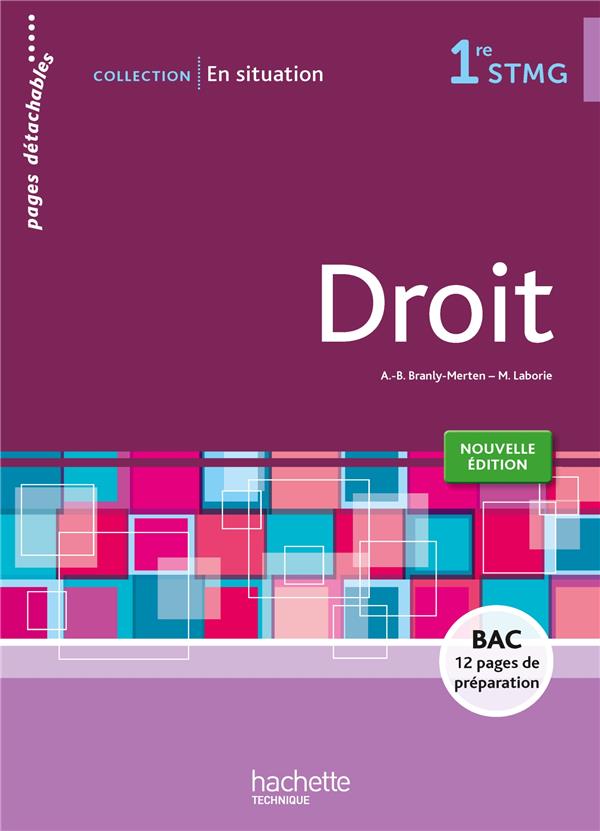 En situation : droit ; 1ère STMG ; livre de l'élève (édition 2015)