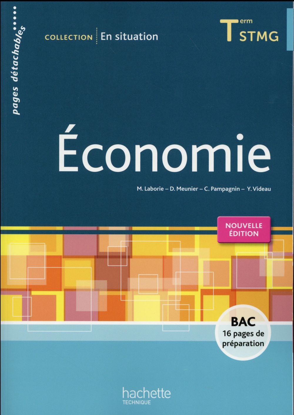 En situation : économie ; terminale STMG ; livre de l'élève (édition 2016)