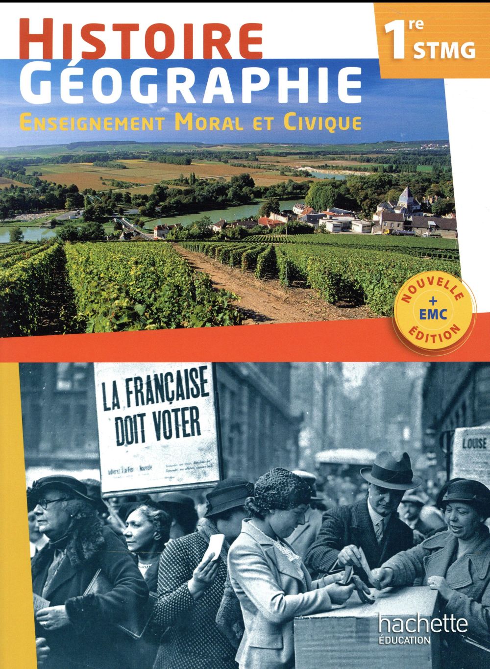 Histoire géographie EMC ; 1re STMG ; livre de l'élève (édition 2017)