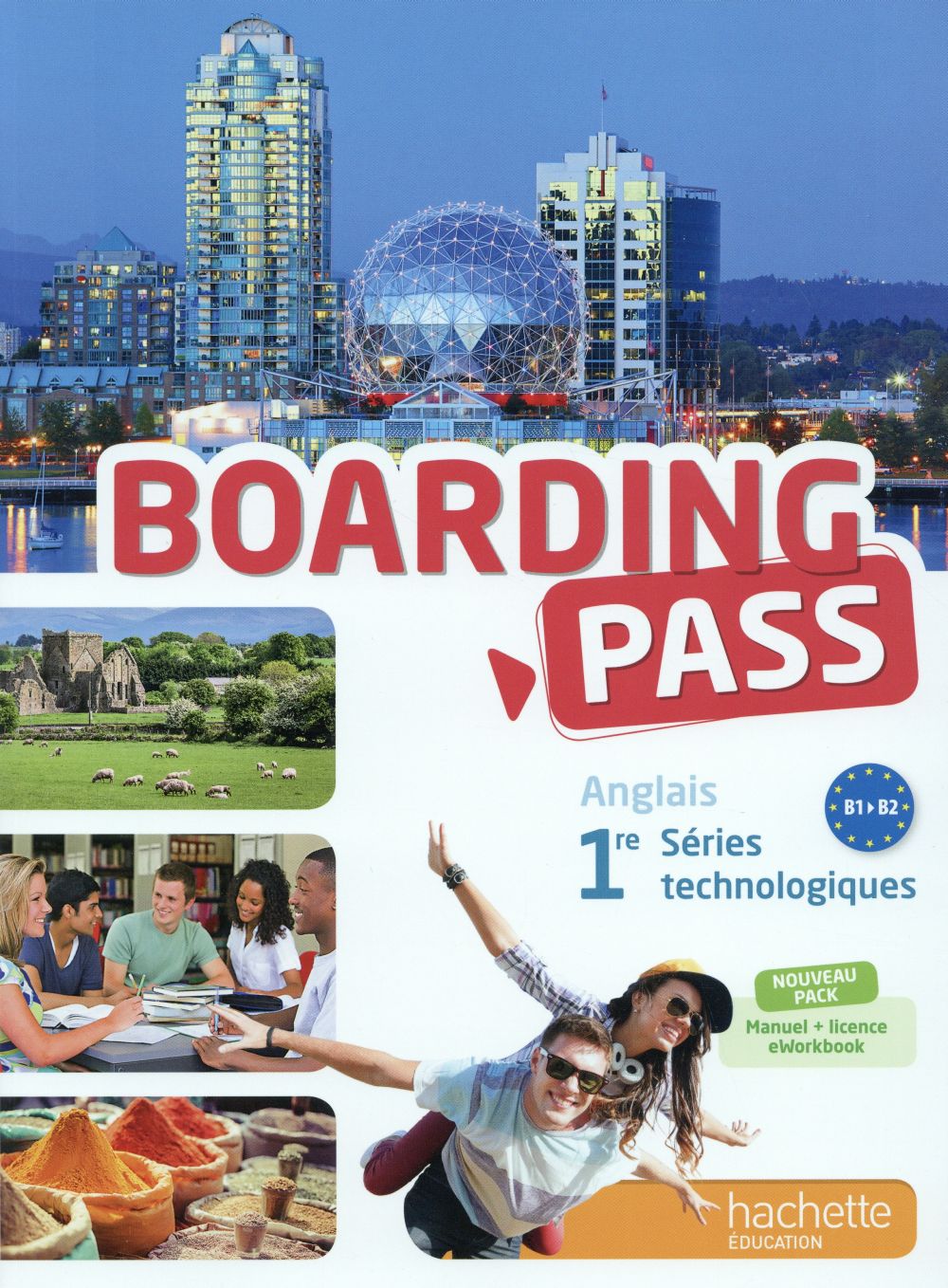 BOARDING PASS : anglais ; 1ère, séries technologiques ; livre de l'élève + e-workbook (édition 2015)