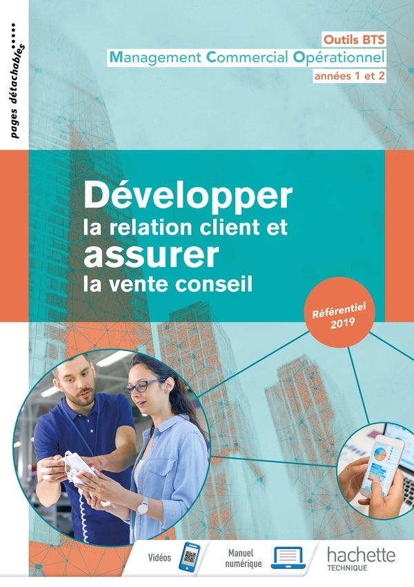 Outils BTS : développer la relation client et assurer la vente conseil ; livre de l'élève (édition 2019)