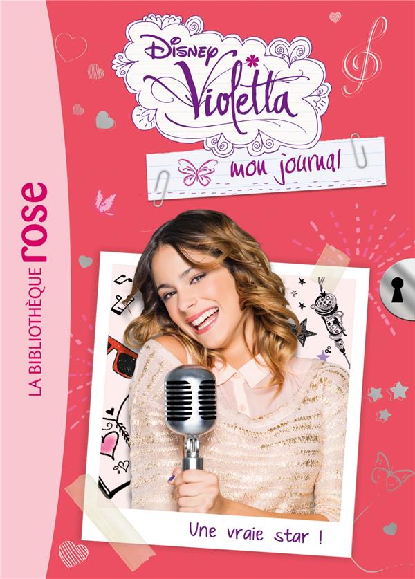 Violetta, mon journal Tome 3 : une vraie star !