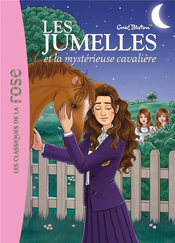 Les jumelles Tome 3 ; les jumelles et la mystérieuse cavalière