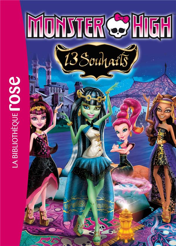 Monster high Tome 2 ; 13 souhaits