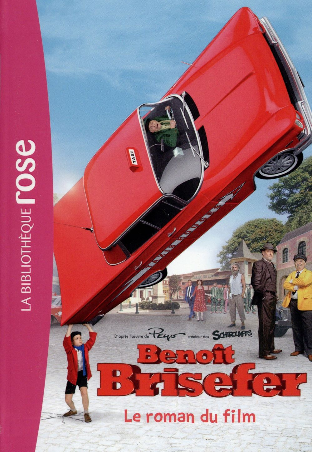 Benoît Brisefer ; le roman du film
