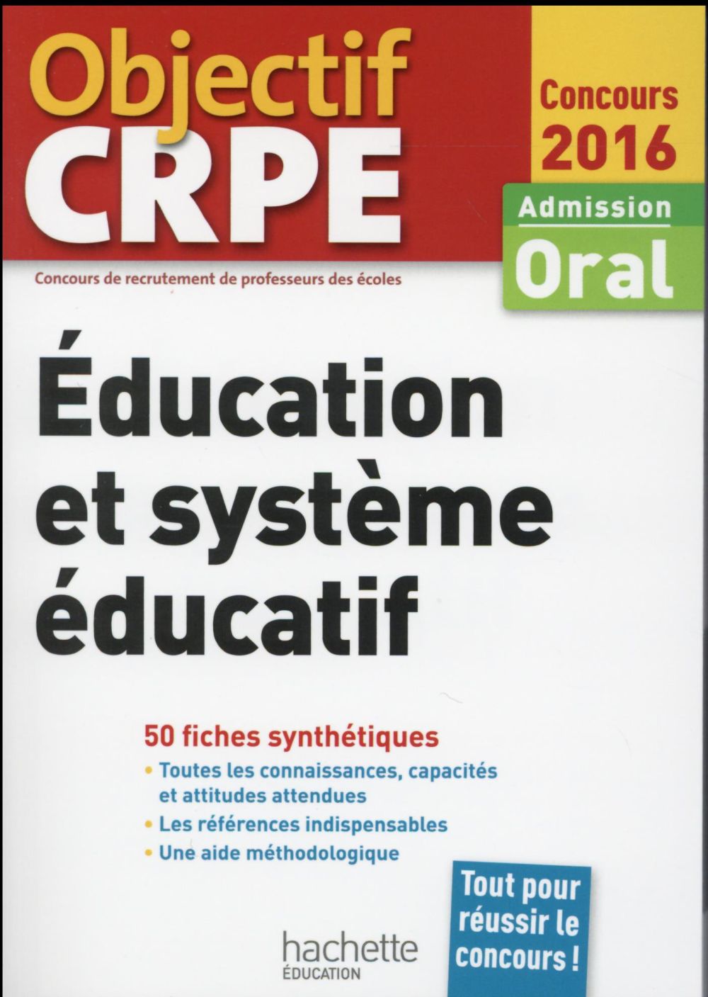 Objectif CRPE : éducation et système éducatif ; fiches (édition 2016)