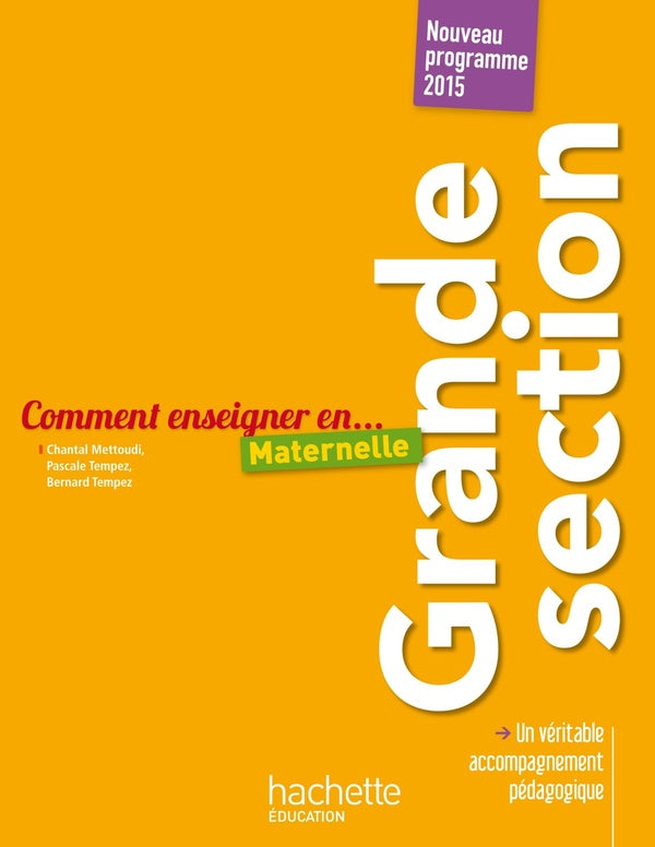 COMMENT ENSEIGNER EN... : grande section