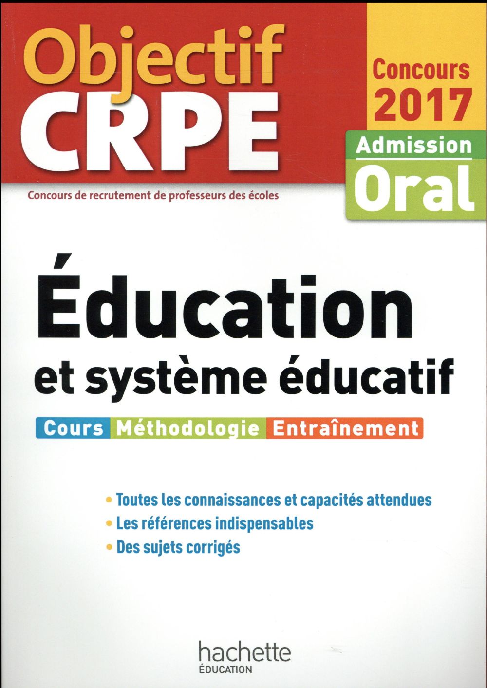 Objectif CRPE : éducation et système éducatif (édition 2017)